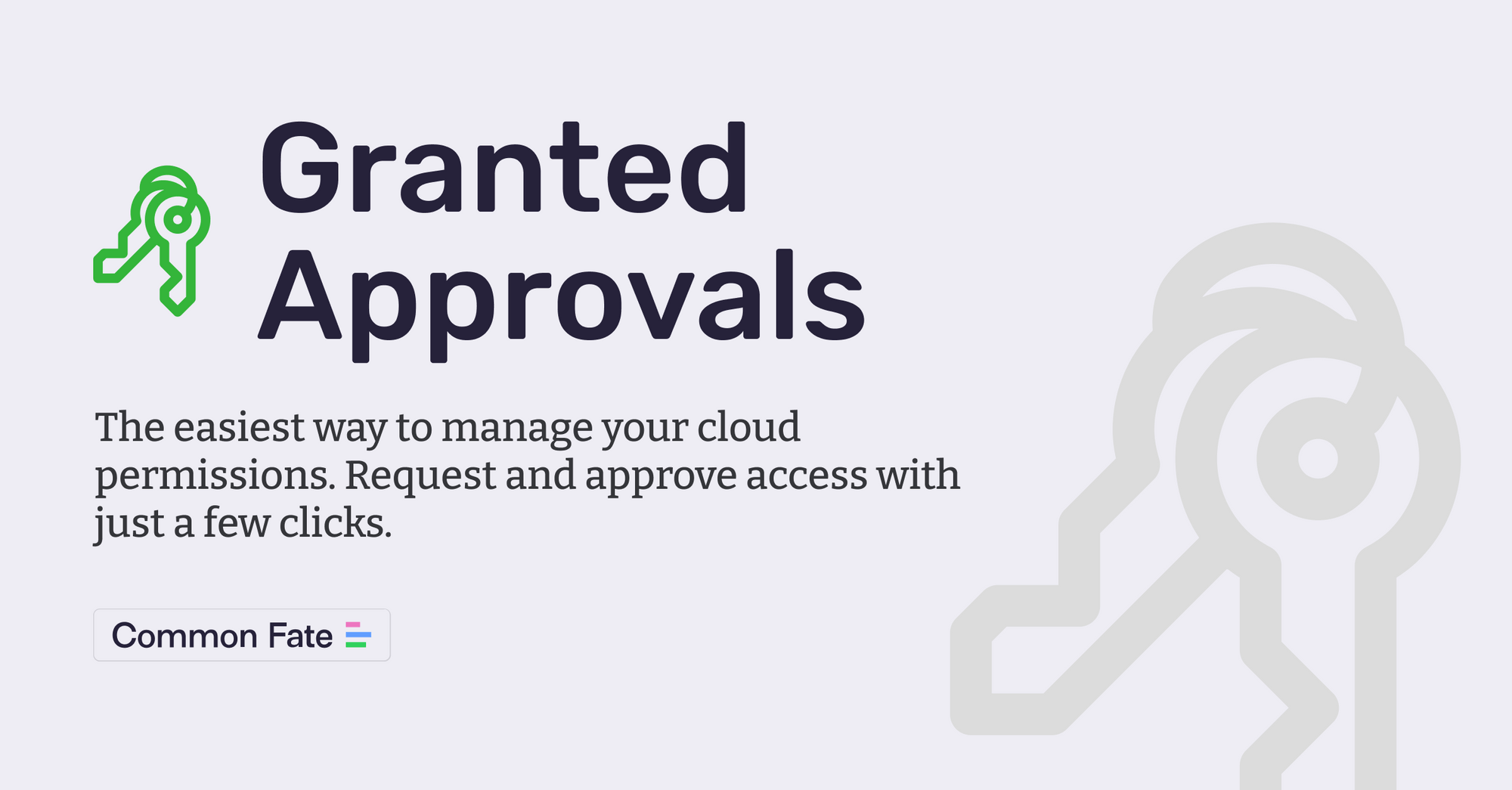 Granted Approvals - an Open Source Permission Management Framework